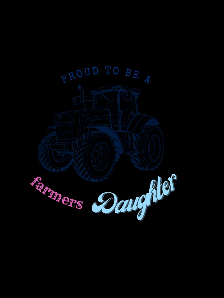 Praud to be a farmers daughter by R.F Designs