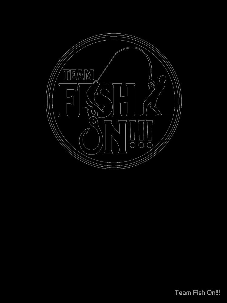 Team Fish On - Minimalist Fishing Badge - Fisherman Gift - Angler Outline Art by Team Fish On!!!