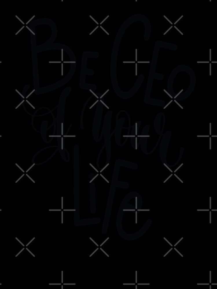 Be CEO of Your Life / Startup Inspirational Quote by ProjectX23