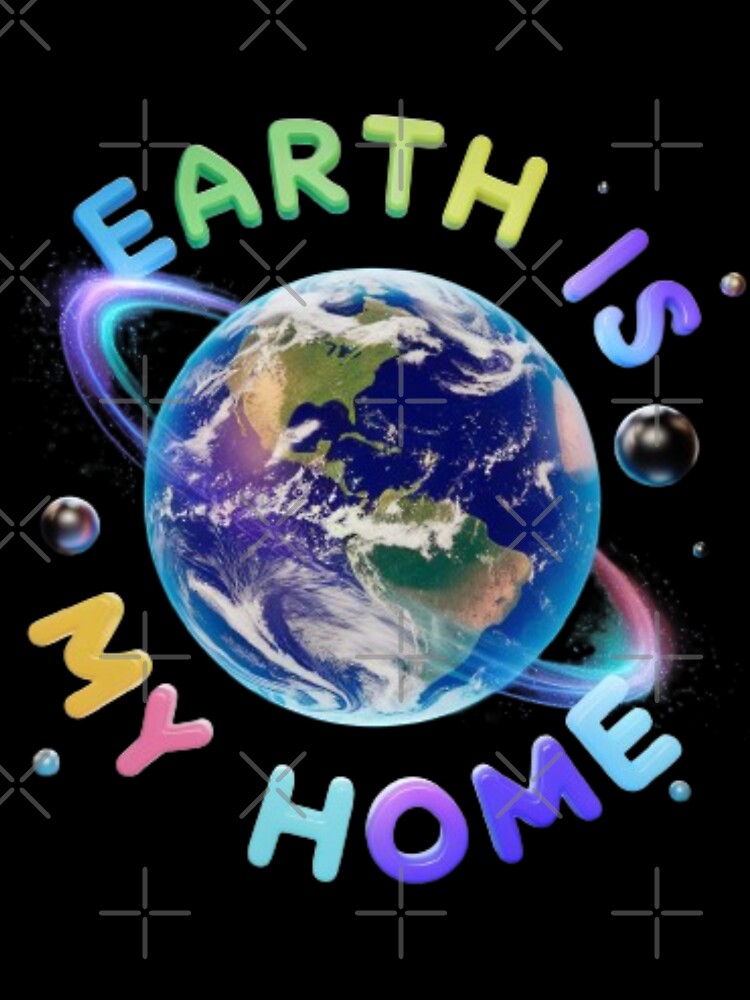 Earth is my home by robyclub