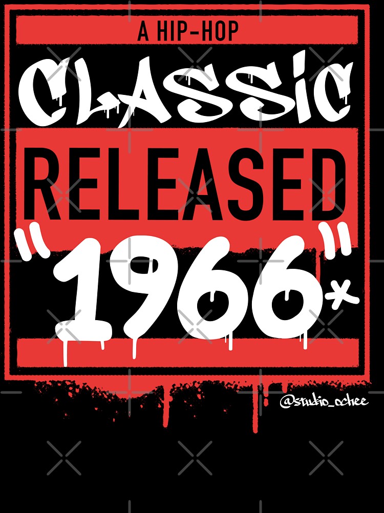 Black 1966 Hip Hop born year artwork for all old school Hip Hop lovers. by studioochee03