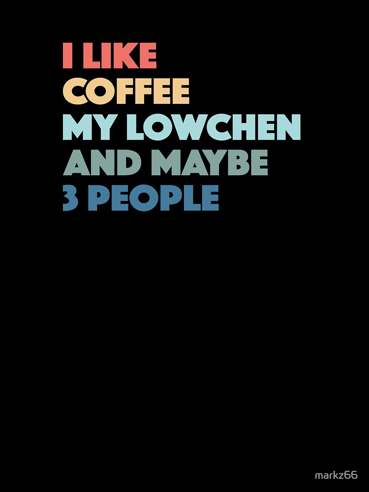 Lowchen Funny Dog Owner Coffee Lovers Vintage Retro by Zeelicious Designs