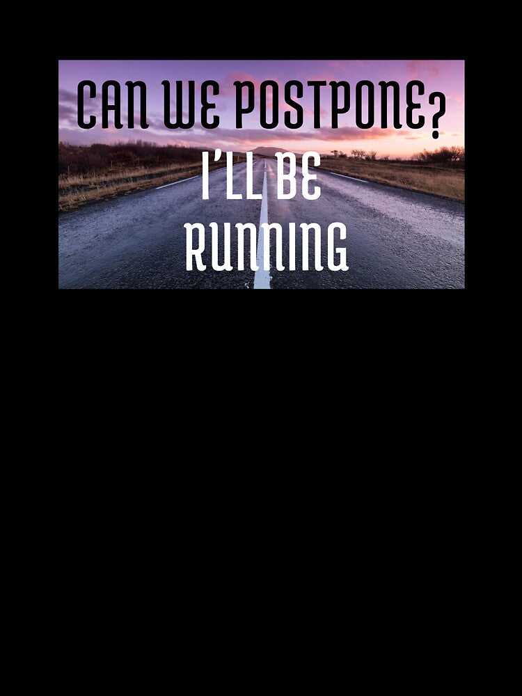 Can we postpone? I'll be running by Danylo14