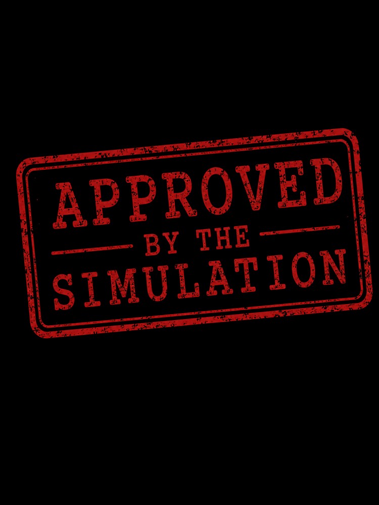 Approved By The Simulation Funny Matrix Distressed Stamp Meme by PixelPublishing