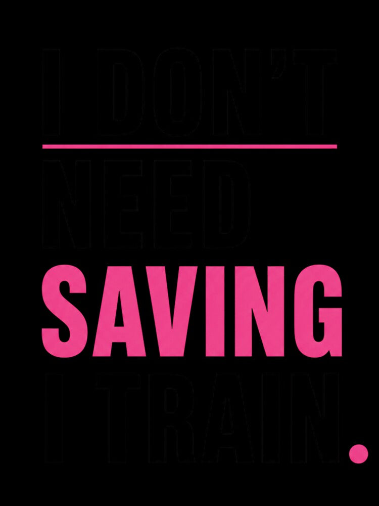 I Don’t Need Saving I Train Minimal Typography by StoryInCode