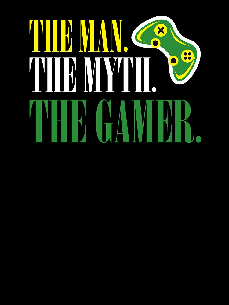 The man. The myth. The gamer by theliftedguru