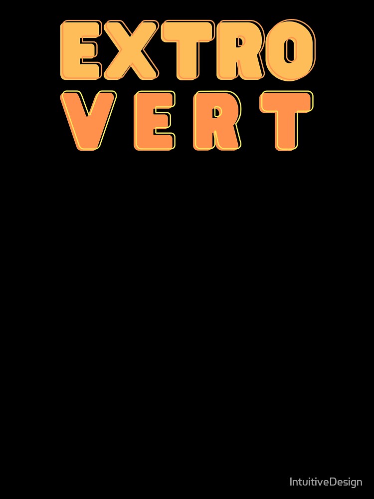 Extrovert version 2 by lntuitiveDesign