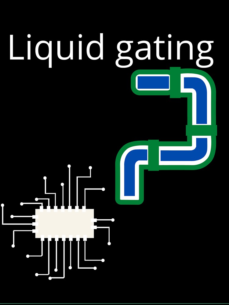Liquid Gating by UpcomingTech
