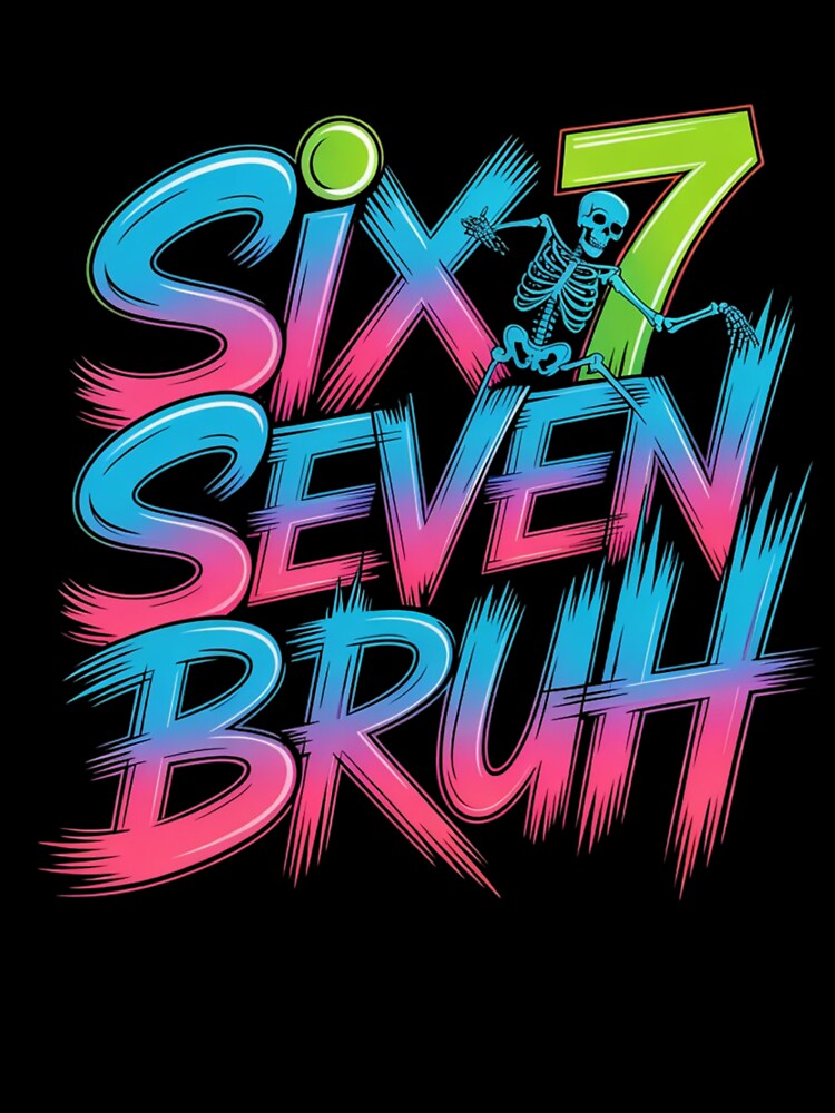 six seven bruh by Tom-Apex-Art