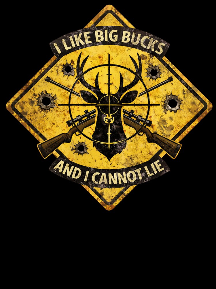 I Like Big Bucks Hunting Vintage Sign by LOL-N-LIFESTYLE