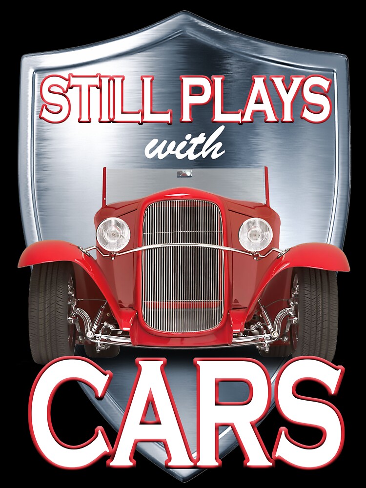 Still Plays With Cars by Fairyjam