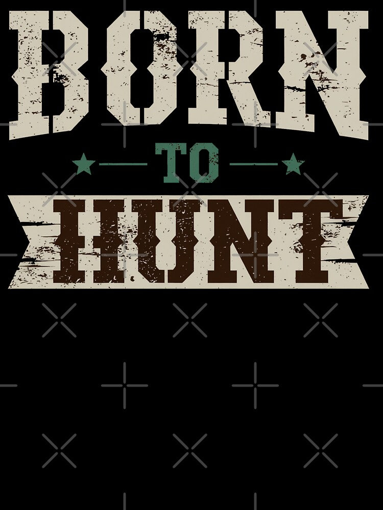Born to Hunt Vintage Hunting Typography Graphic Design by SaDesign99