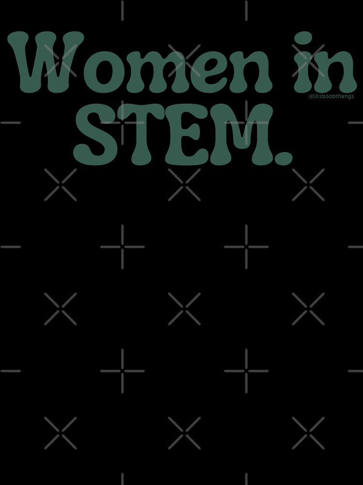 Women in STEM., v4a | @lilsboobthangs by lilsboobthangs