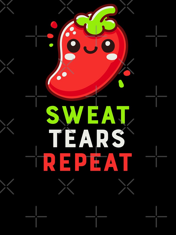 Kawaii Chili - Sweat, Tears, Repeat - Funny Spicy Food Chili Pepper Spice Kitchen Chef by Teemaniac