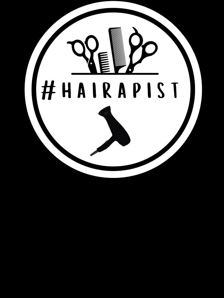 Copy of Hair therapist Hairapist Hair stylist Hairdresser Hair Lover by JoeyGrace
