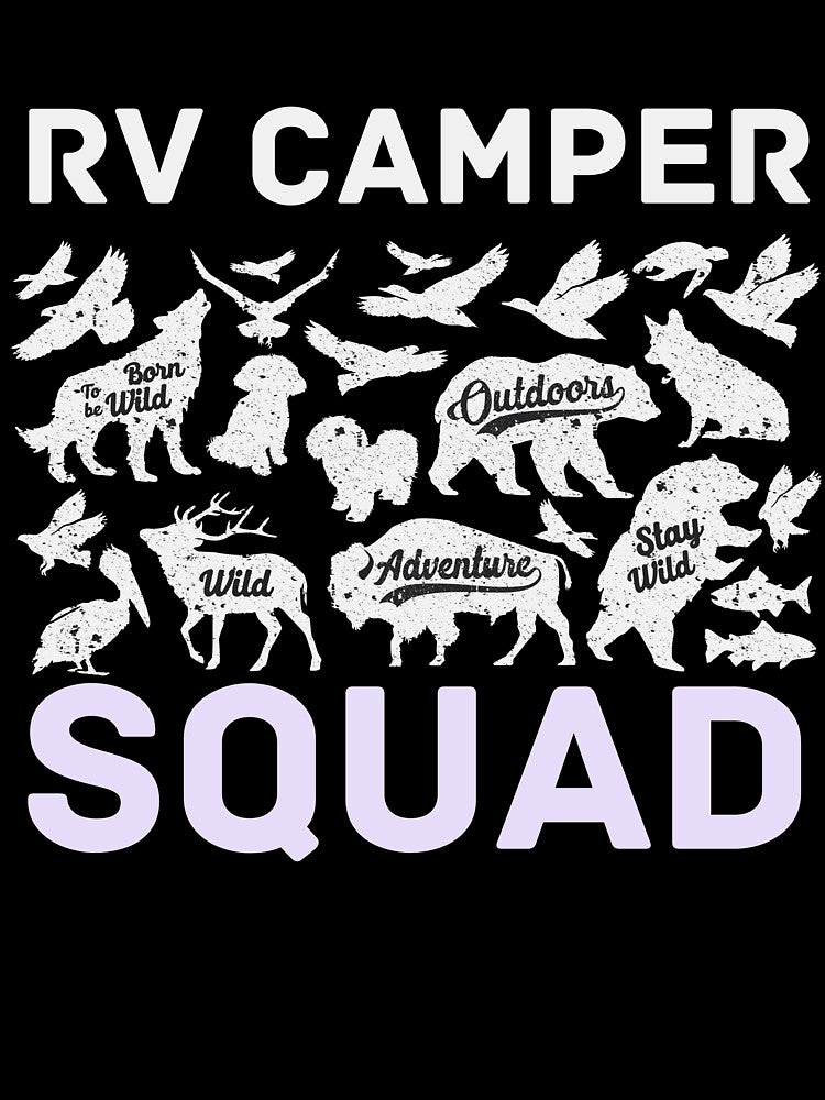 RV Camper Squad Wild Life Camping by ThaphadaArtGall