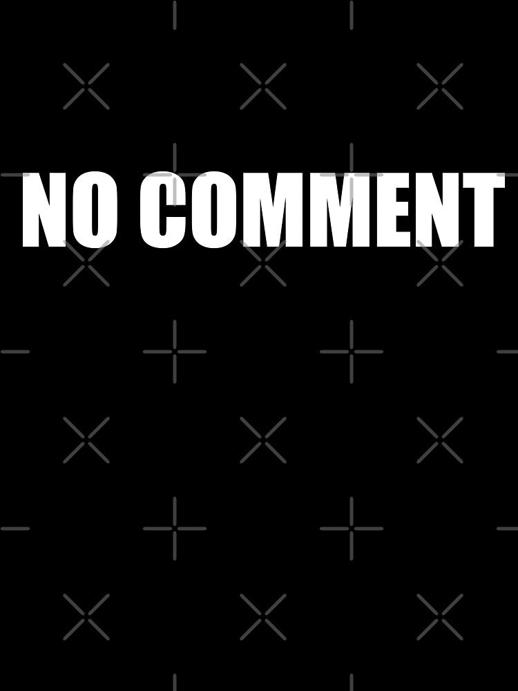 No Comment by ToyoTees