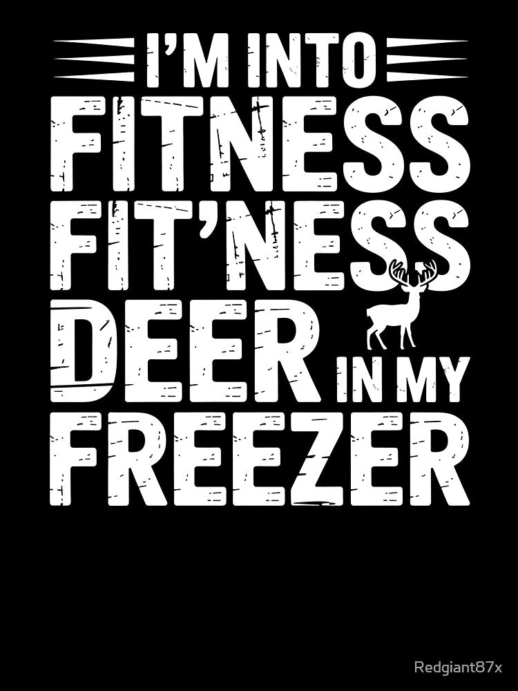 Fitness Deer in My Freezer – Freezer Deer Hunting Funny Hunting Humor by Redgiant87x