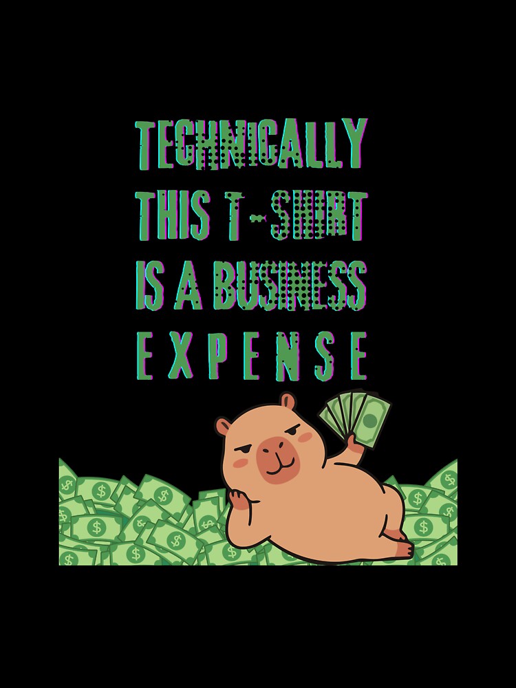 Funny Capybara Business Expense by ContigoART