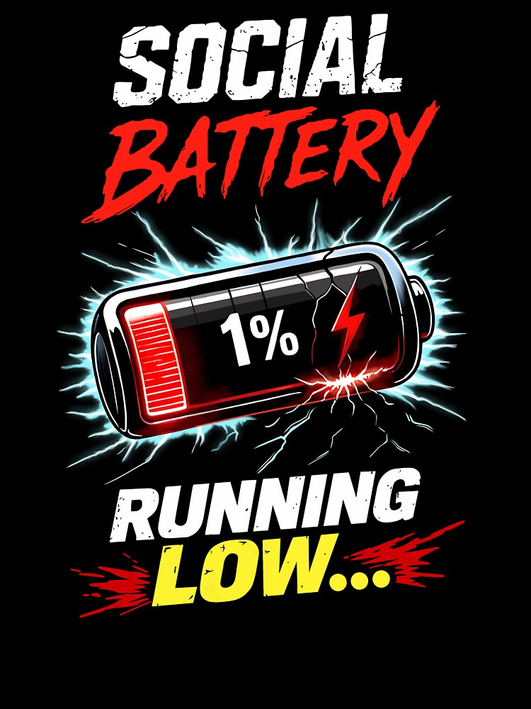 Social Battery Running Low Funny Introvert Shirt by RitaRuni1992