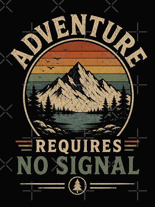 Adventure Requires No Signal | Vintage Camping & Hiking Minimalist Retro T-Shirt by dytf79