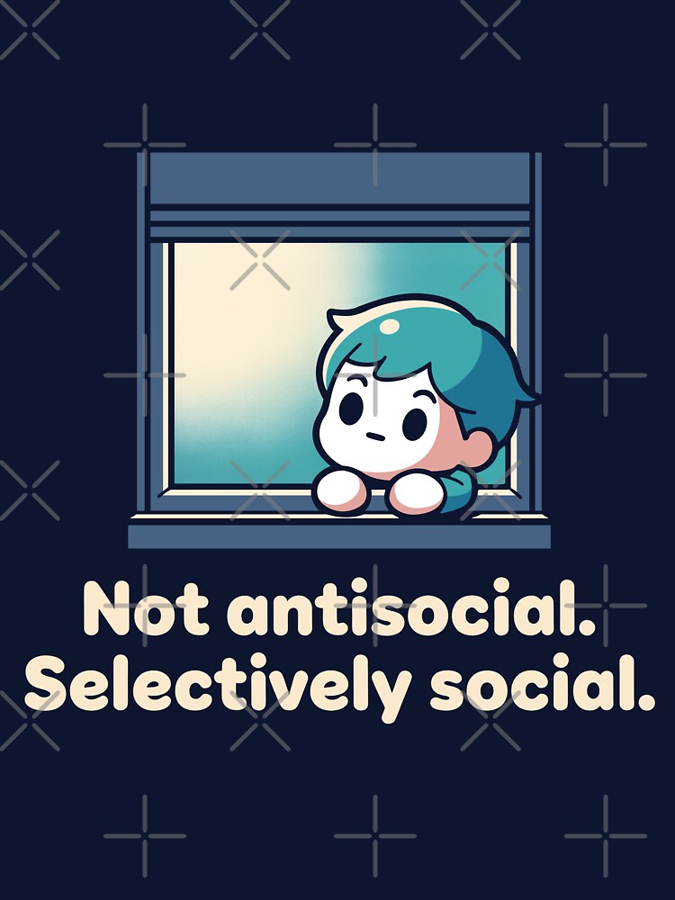 Not Antisocial Selectively Social - Funny Introvert Gift T-Shirt by Art JSMY