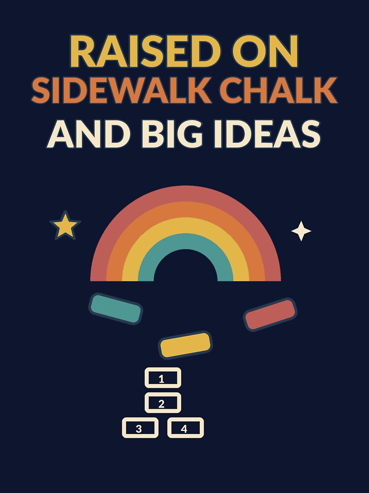 Raised On Sidewalk Chalk and Big Ideas Retro Childhood Design by Nawi32