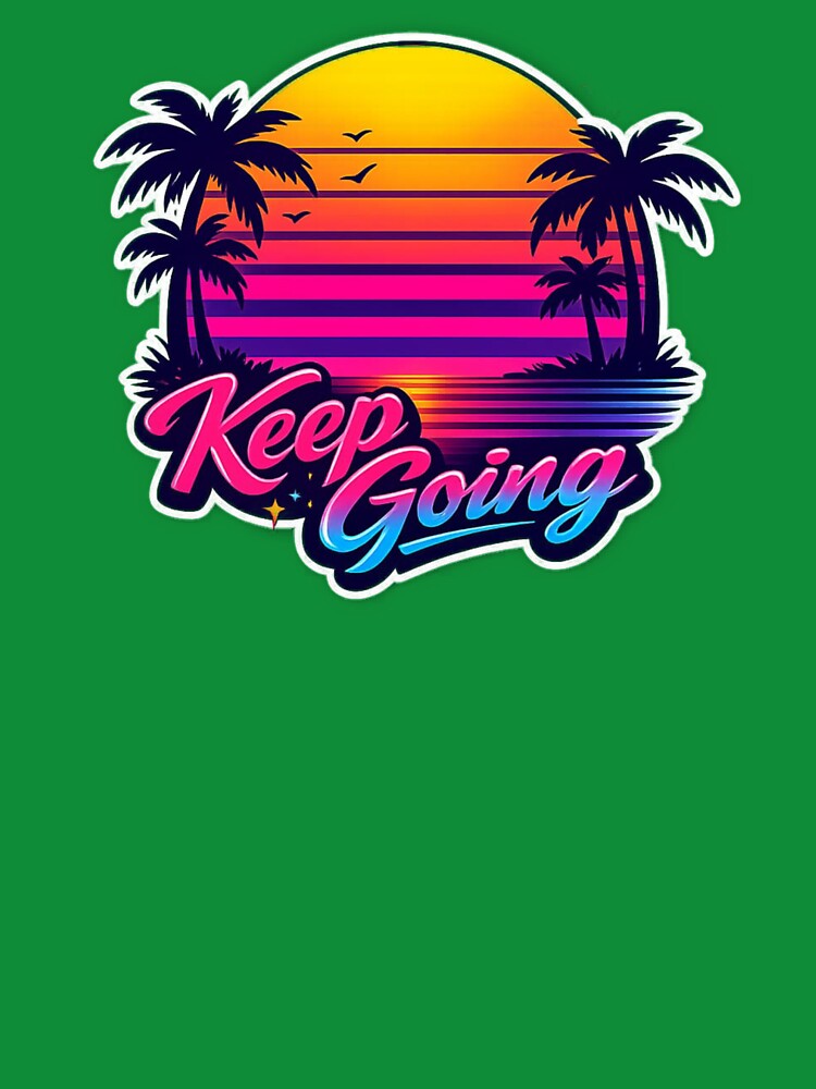 sunset retro vibs positive mindset urban colture keep going by RetroDistrict87