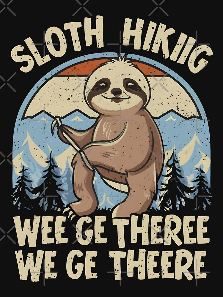 Sloth Hiking Team - We will get there, when we get there, Funny Vintage by JustCrafted