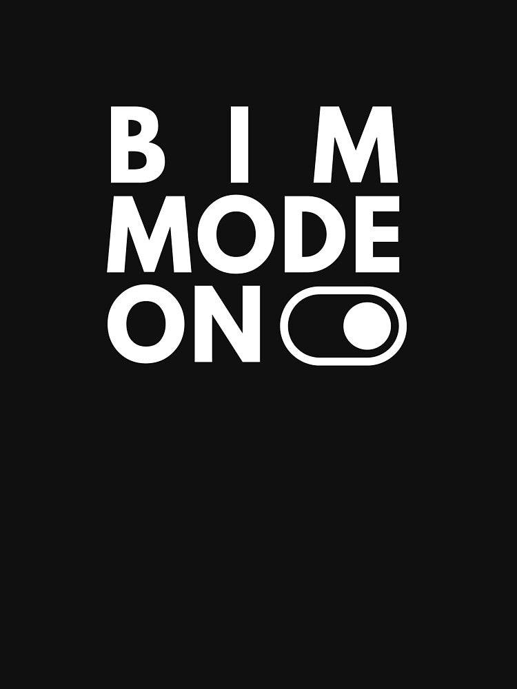 BIM mode on - Building Information Modeling white by Laukgr