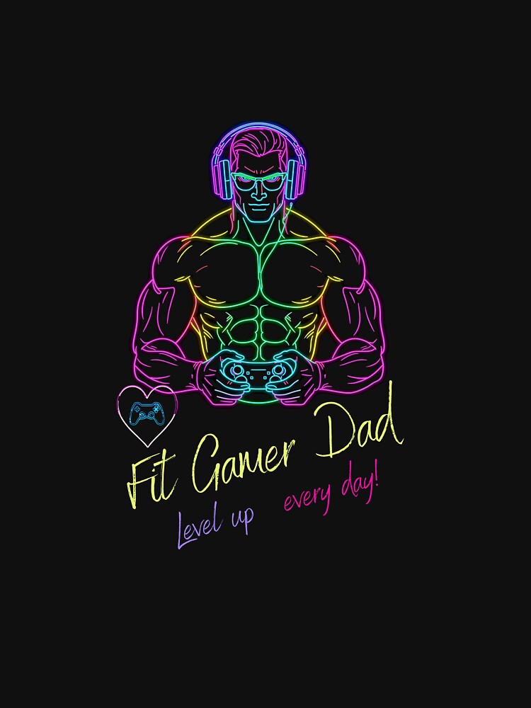 Fit Gamer Dad 3 by FitDadGamingApparel