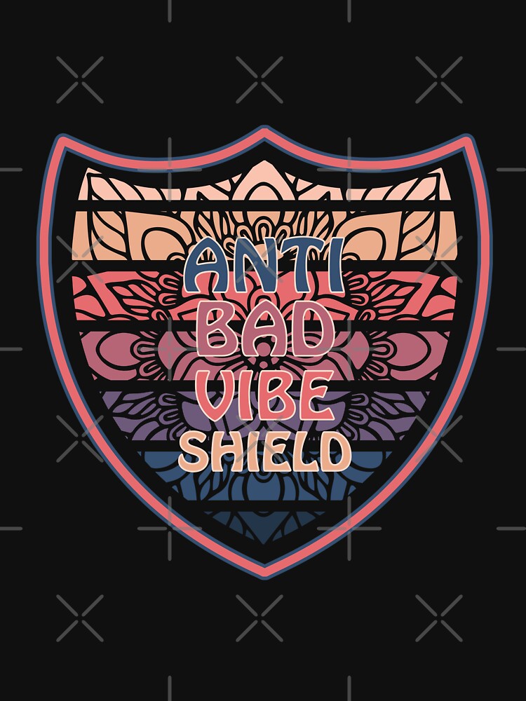 Anti-bad vibe shield retro vintage by starseedgems