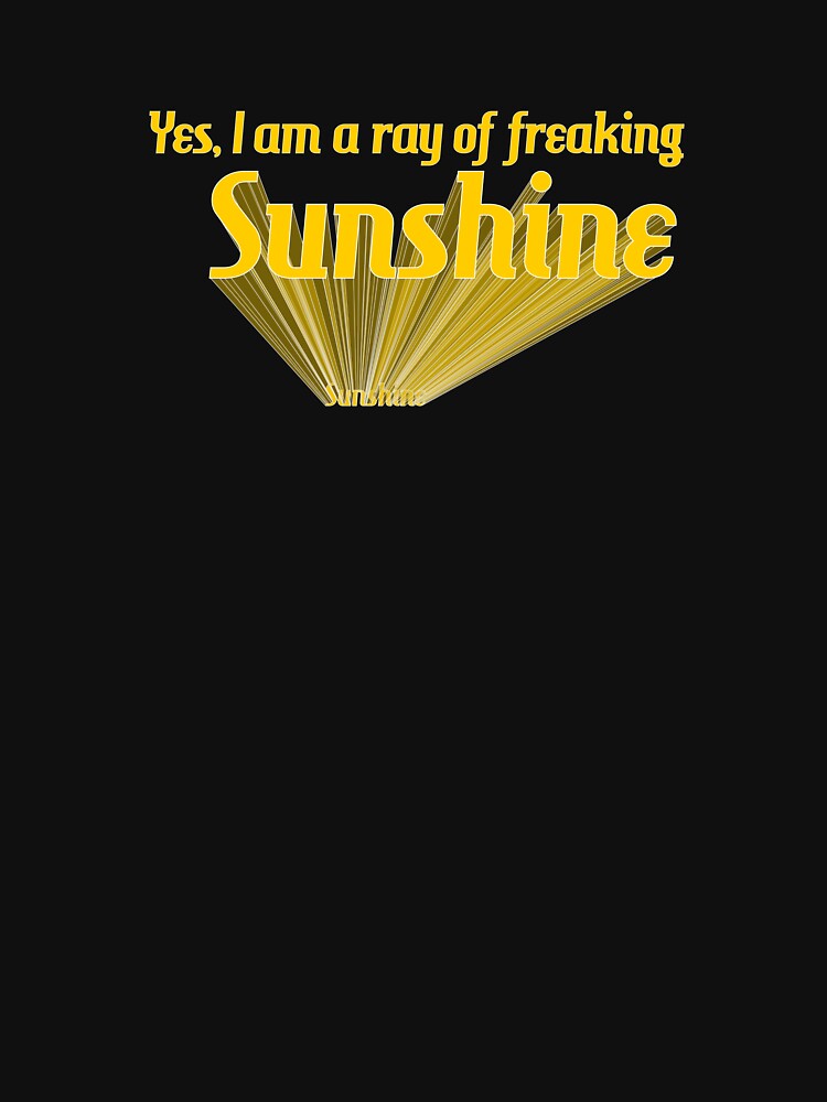 Ray of Freaking Sunshine by hitNmiss