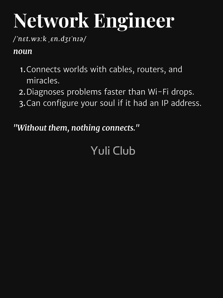 Network Engineer Definition | Funny IT Gift for Tech Professionals by Yuli Club