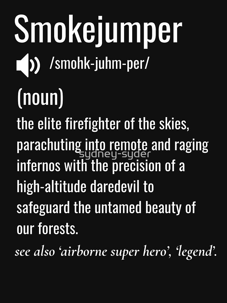 Smokejumper definition by sydney-syder