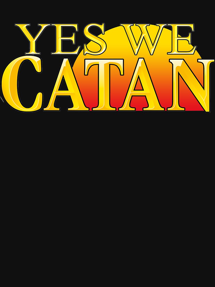 YES WE CATANs For Fans by VernonHagenes