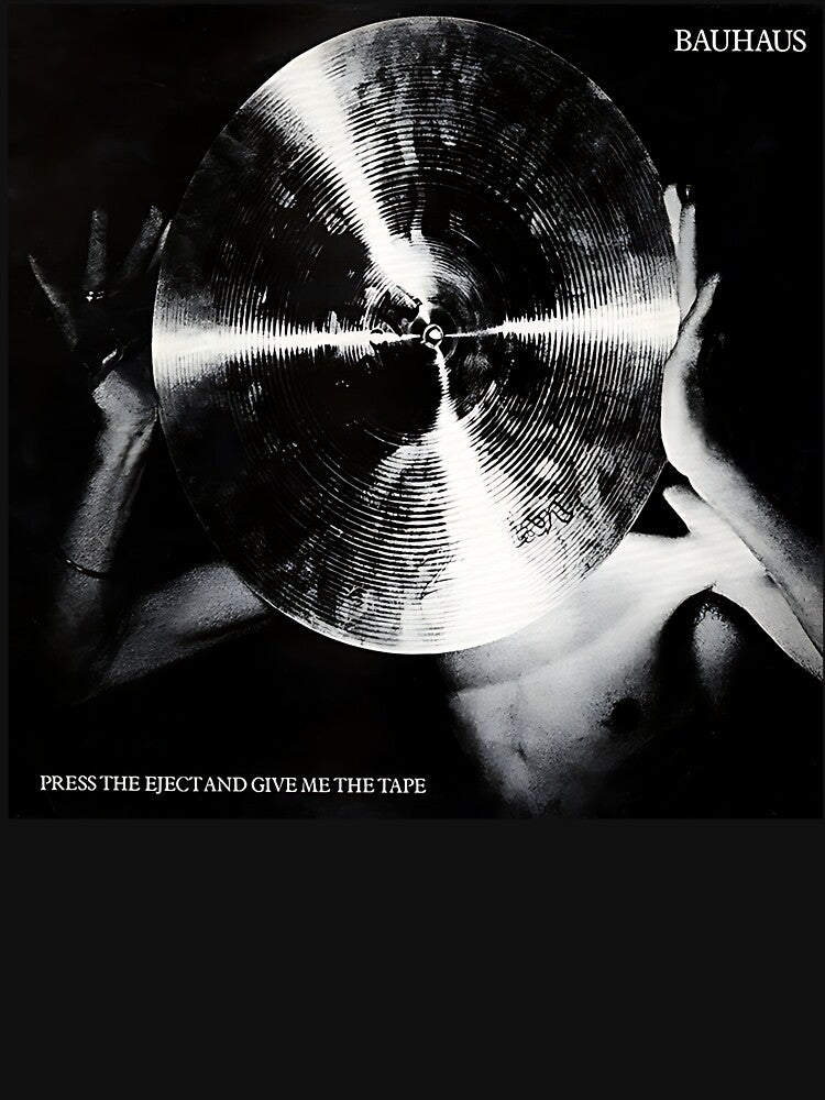 Bauhaus  T-shirt - Press eject and Give me the Tape Cover Art by Sovietmovies