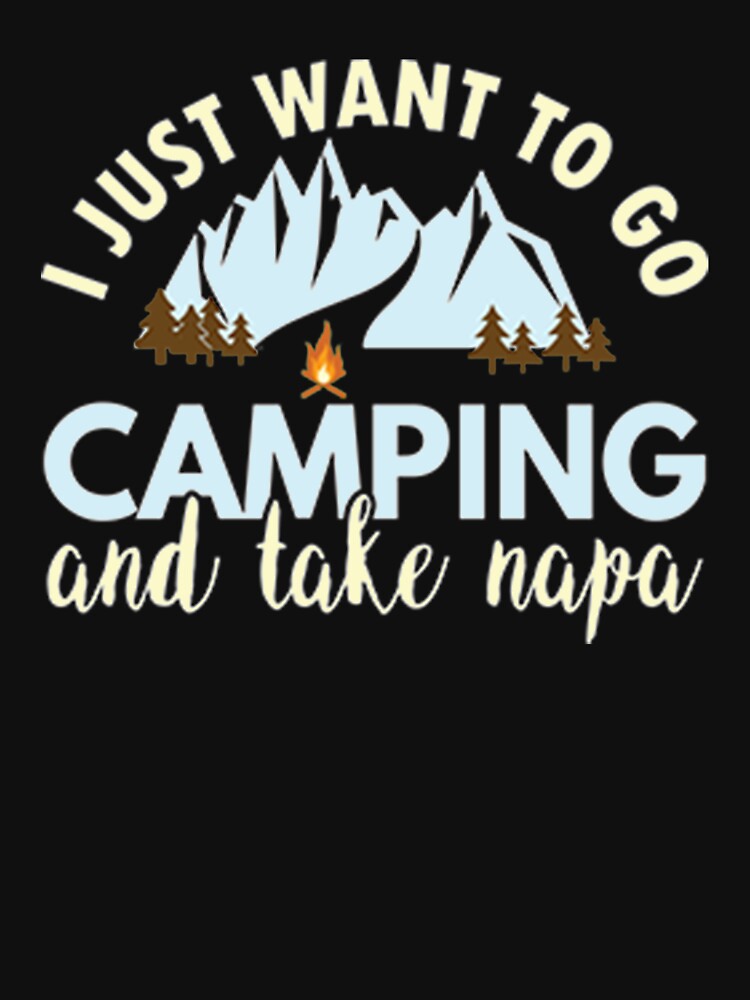 I just want to go Go Mountain Camping and take napa by DR-STORE