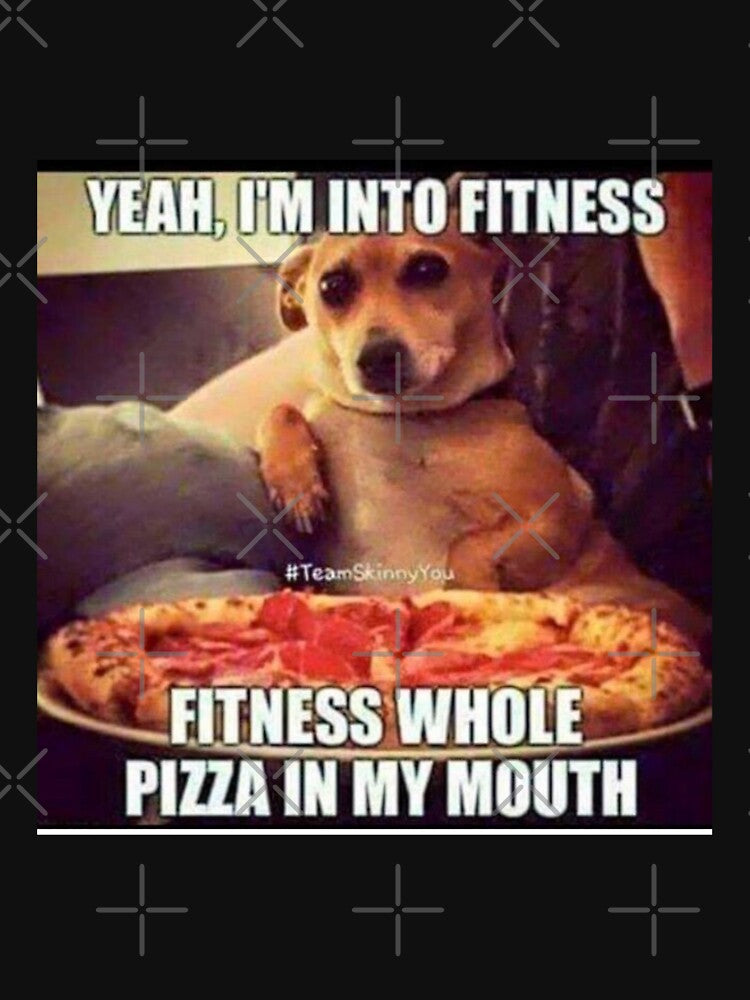 Yeah, I'm not into fitness Fitness whole pizza in my mouth meme by Jau-Qunnie