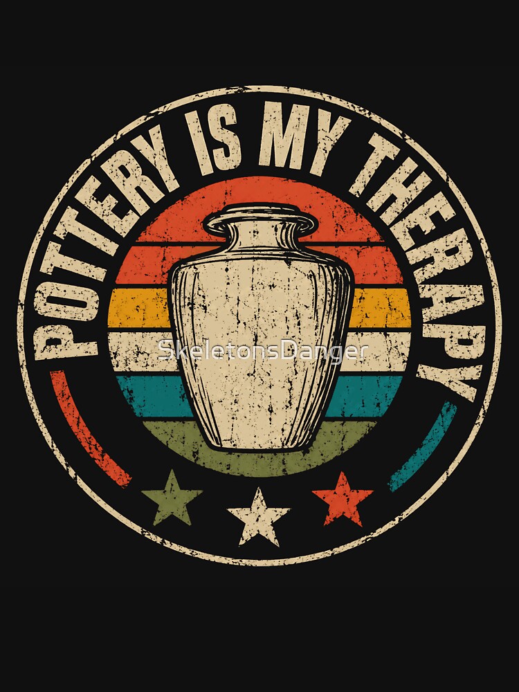 Pottery Is My Therapy Potter Artist Ceramic Hobby by SkeletonsDanger