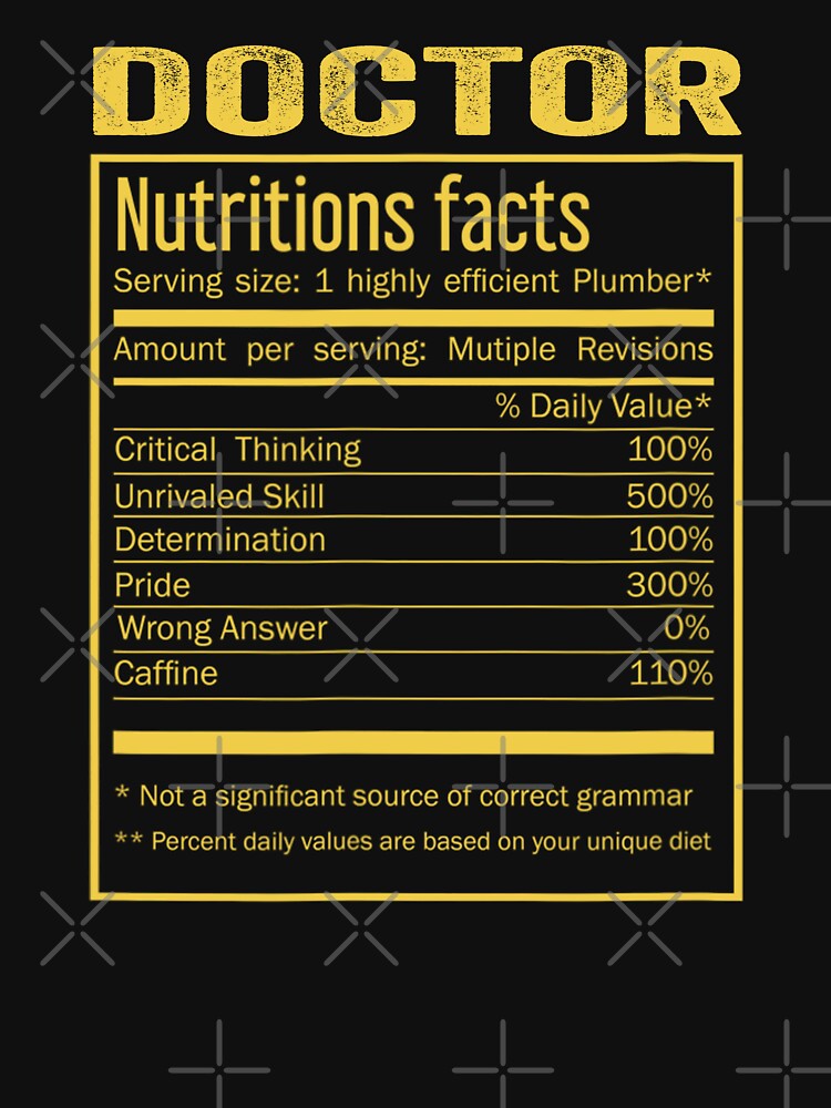 Mens Womens doctor birthday Gifts Shirt,Cool doctor Funny Nutrition Facts Mens Womens Christmas Fathers Days Gift, doctor Nutrition Facts by xlnv