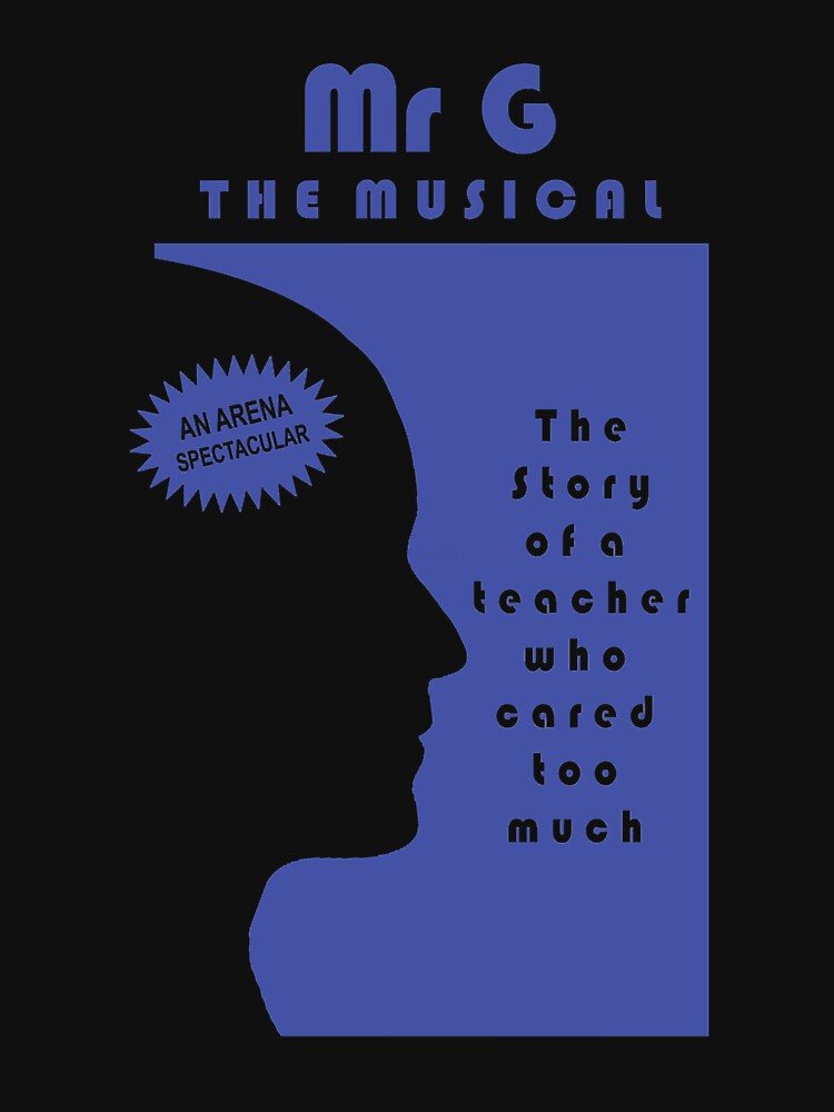 MR G - THE MUSICAL. by FrederickaOtto
