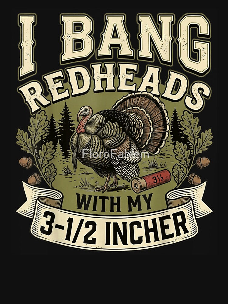 I Bang Redheads With My Three And A Half Incher Turkey by FloroFablem