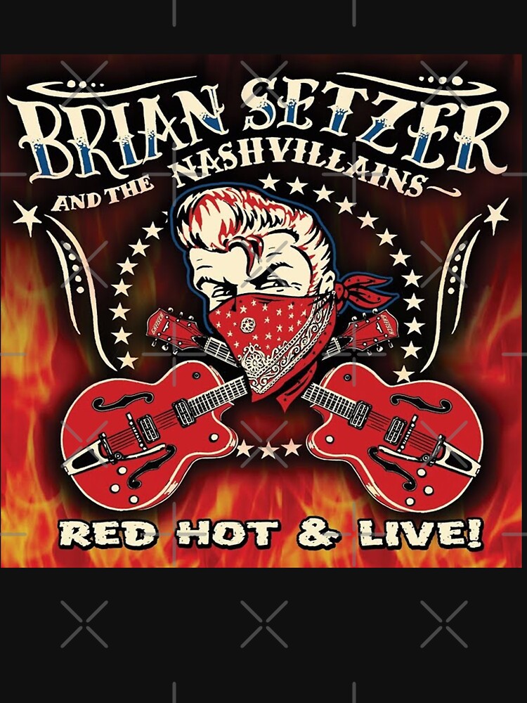 Brian Setzer And The Nashvillains Red Hot & Live! by CliffordIda7