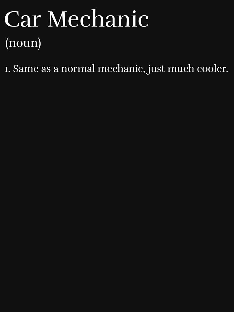 Car Mechanic Same as Normal Just Much Cooler Definition Funny by Mitskin