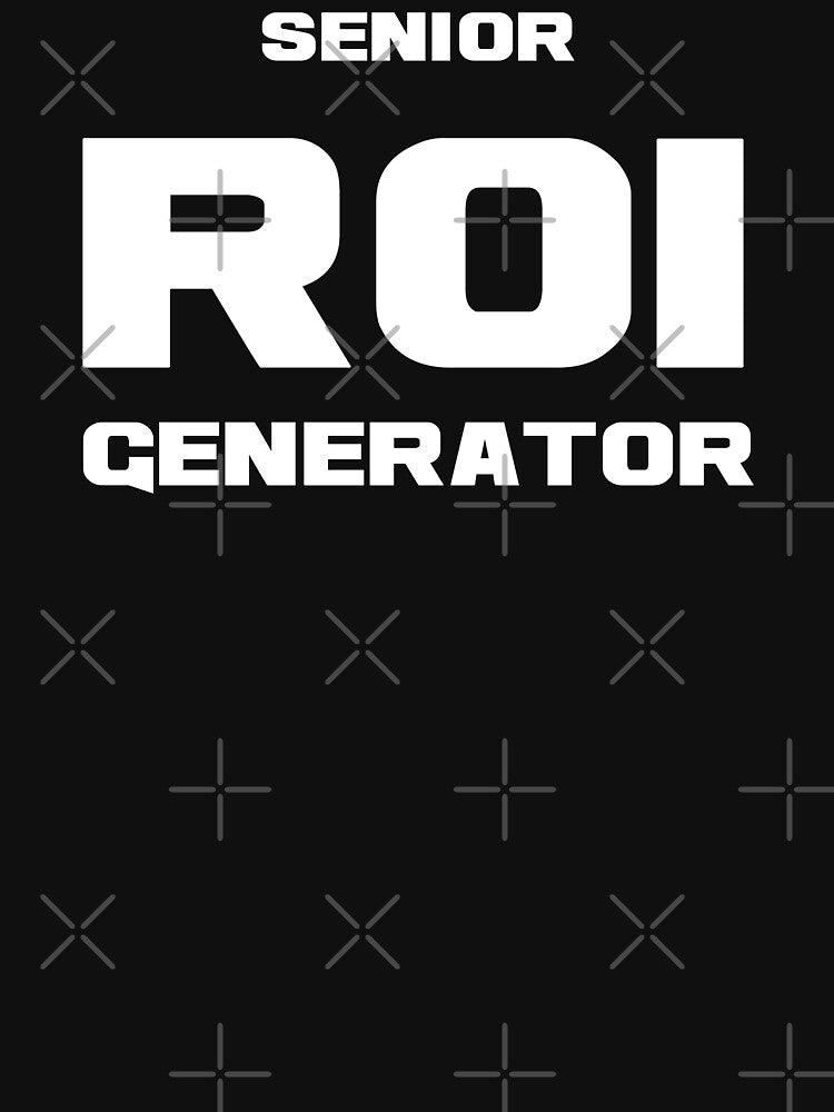 Senior ROI Generator, Unique by villacreativa