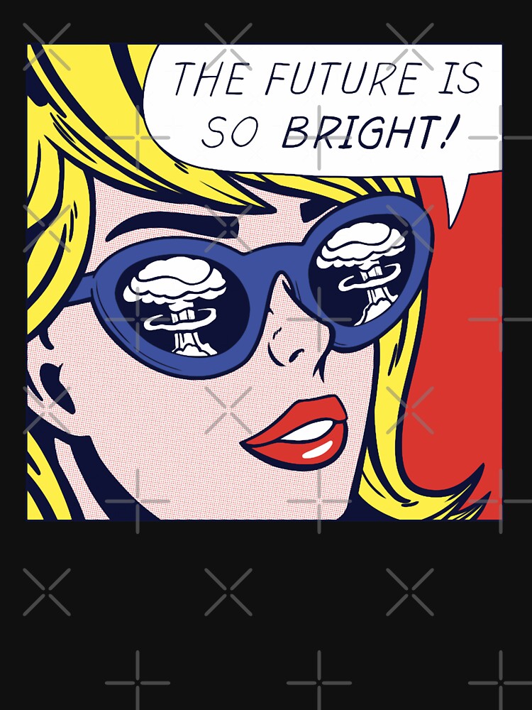 The Future Is So Bright Pop Art by madydudu