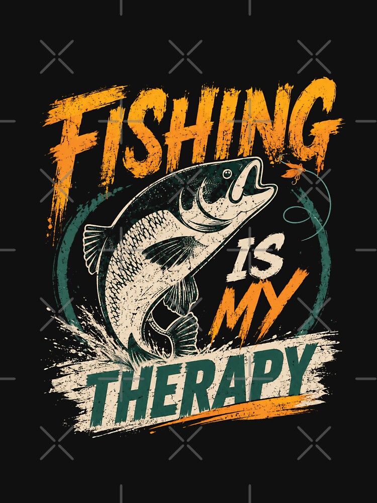 Fishing Is My Therapy Angler Fisherman Hobbyist by HumansStuck12