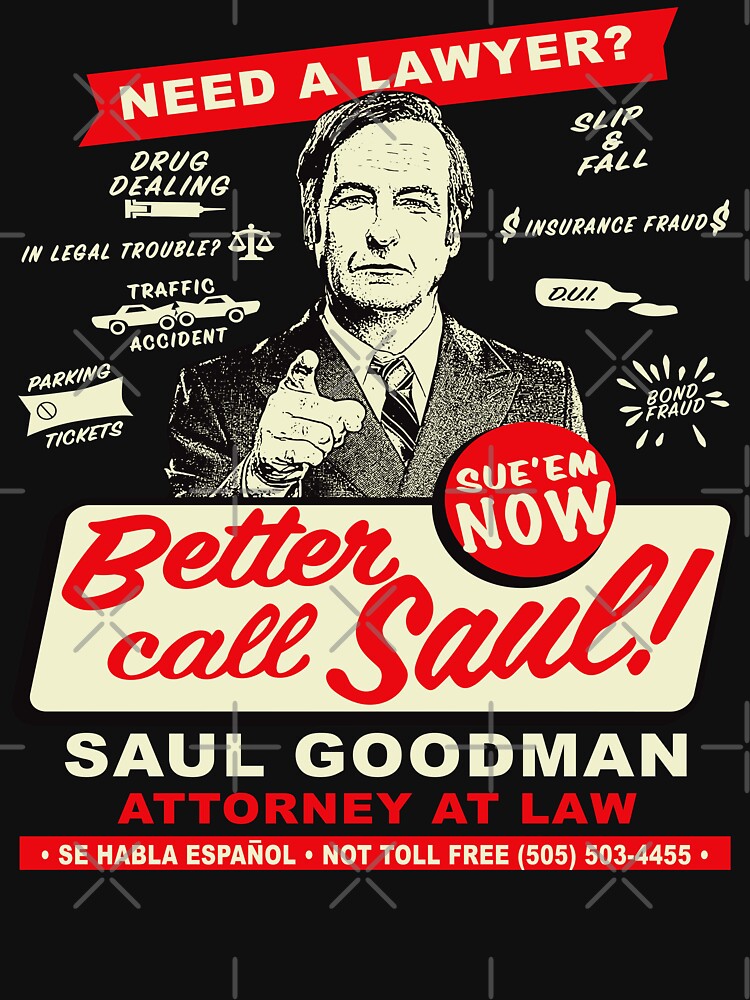 Need An Attorney Better Call Saul by Alema Art