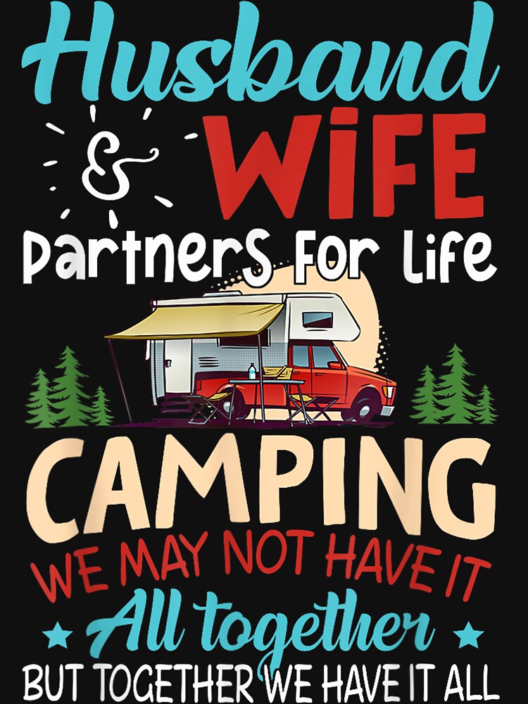 Husband And Wife Camping Partners For Life Camping by SoniaDraper